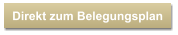 Direkt zum Belegungsplan