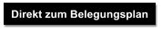 Direkt zum Belegungsplan